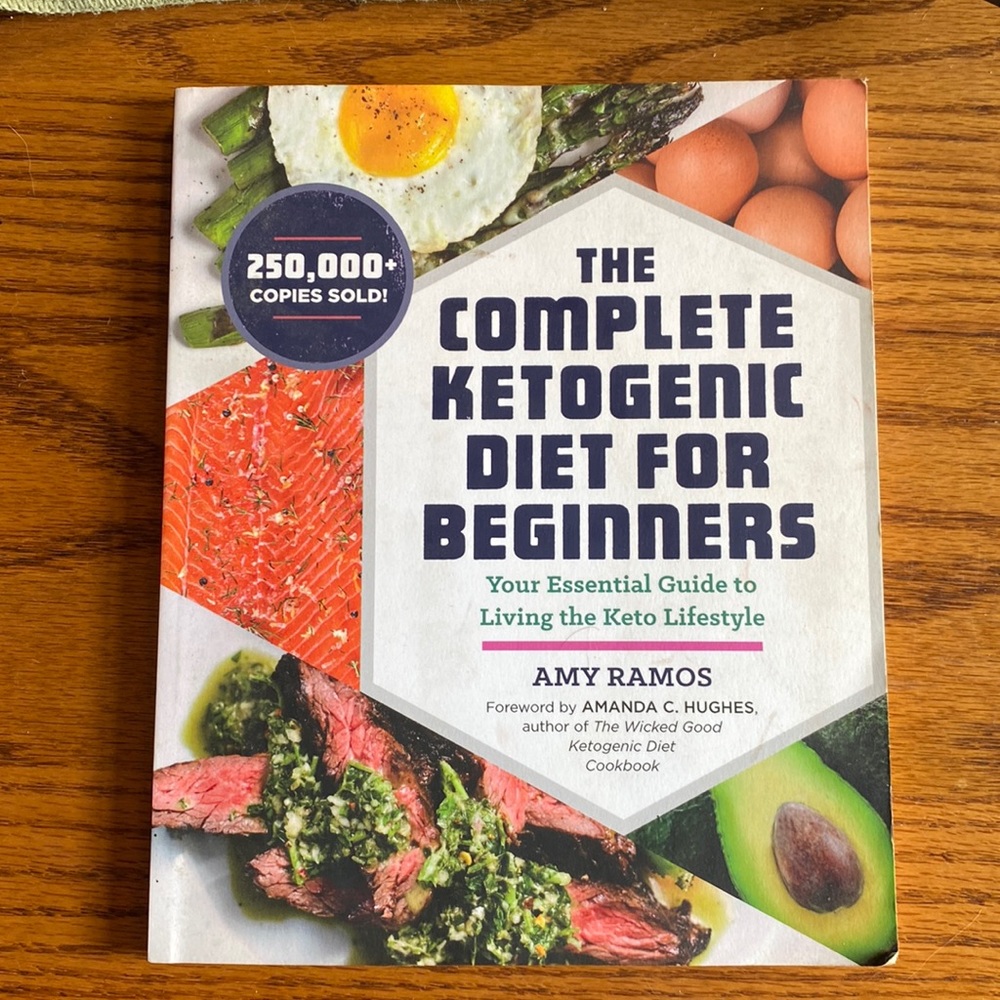 The Complete Ketogenic Diet for Beginners by Amy Ramos